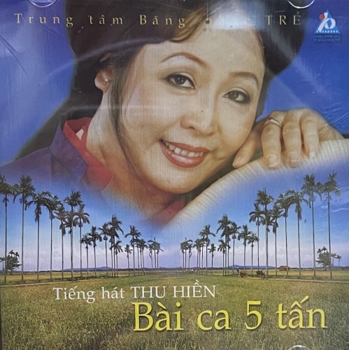 Thu Hiền - Bài Ca 5 Tấn