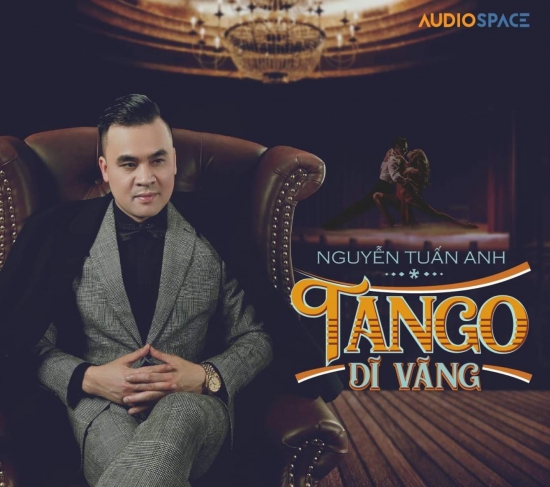 Tuấn  Anh - Tango Dĩ Vãng