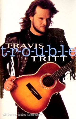 Travis Tritt – T-R-O-U-B-L-E