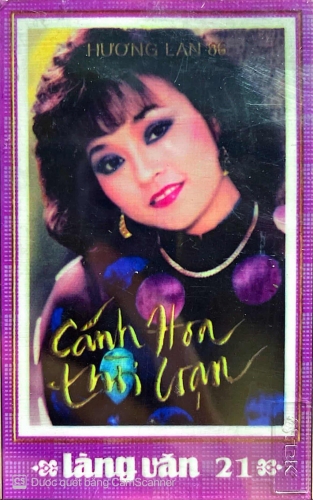 Cassette - Làng Văn 21 - Hương Lan - Cánh Hoa Thời Loạn