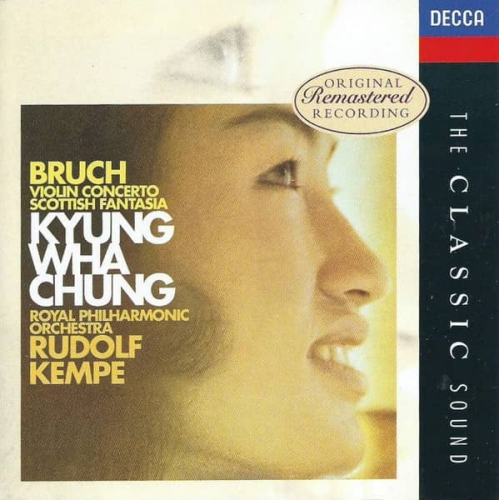 Bruch, Kyung Wha Chung, Royal Philharmonic Orchestra, Rudolf Kempe – Violin Concerto No. 1 - Scottish Fantasy