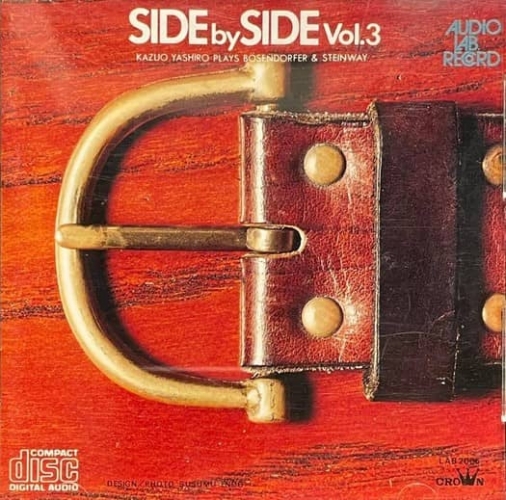 Kazuo Yashiro – Side By Side Vol.3. Kazuo Yashiro Plays Bosendorfer & Steinway ‎