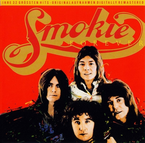 Smokie - Forever - Ihre 32 Größten Hits