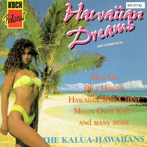 The Kalua-Hawaiians - Hawaiian Dreams