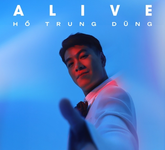 Hồ Trung Dũng - Alive