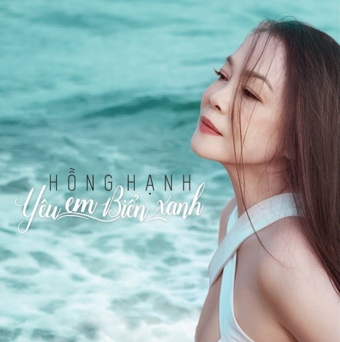 Hồng Hạnh - Yêu Em Biển Xanh