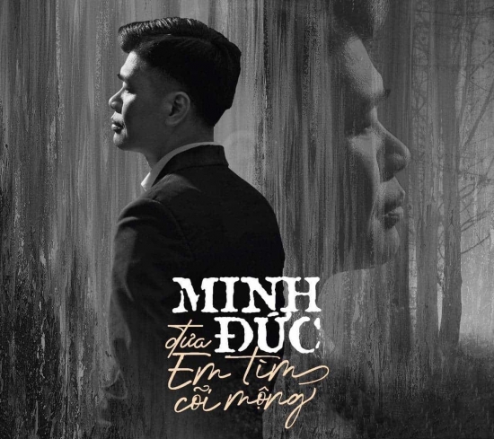 Minh Đức - Đưa Em Tìm Cõi Mộng