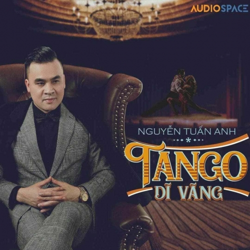 Nguyễn Tuấn Anh - Tango Dĩ Vãng