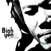 Bình Yên - Quốc Bảo