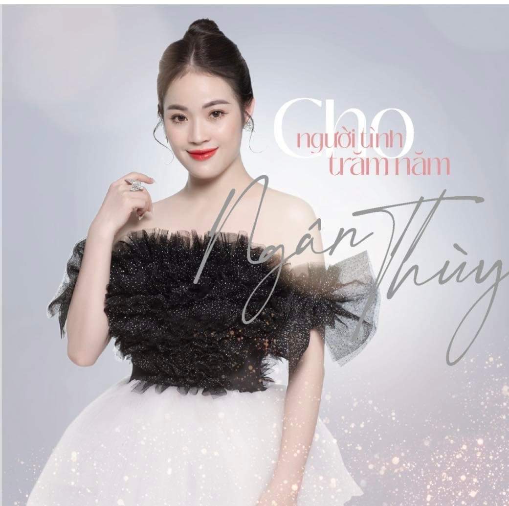 Ngân Thuỳ - Cho Người Tình Trăm Năm