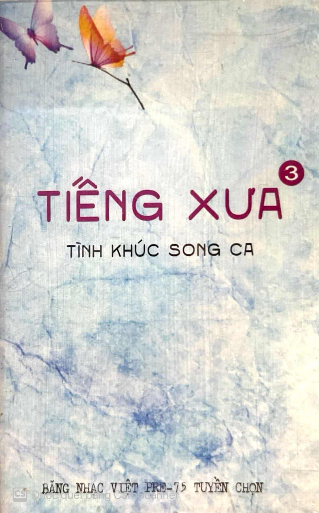 Cassette - Tiếng Xưa - Tình Khúc Song Ca 3