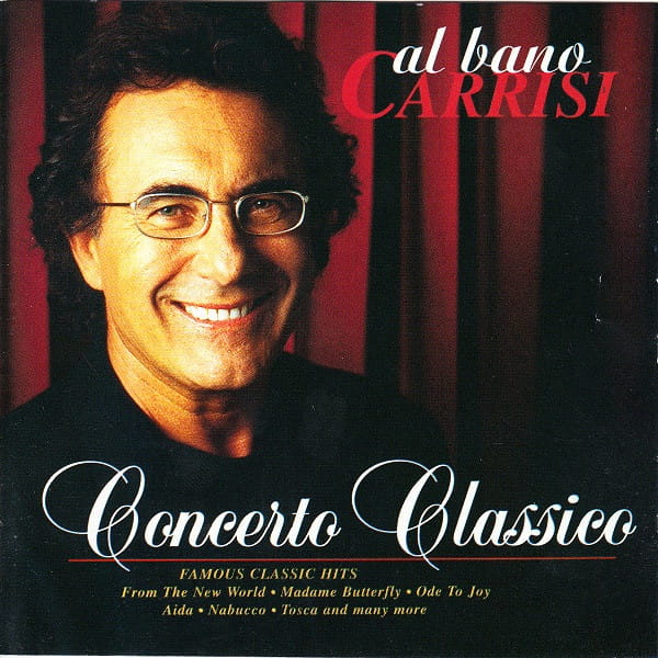 Al Bano Carrisi - Concerto Classico (Famous Classics Hits)