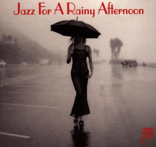 Jazz For A Rainy Afternoon