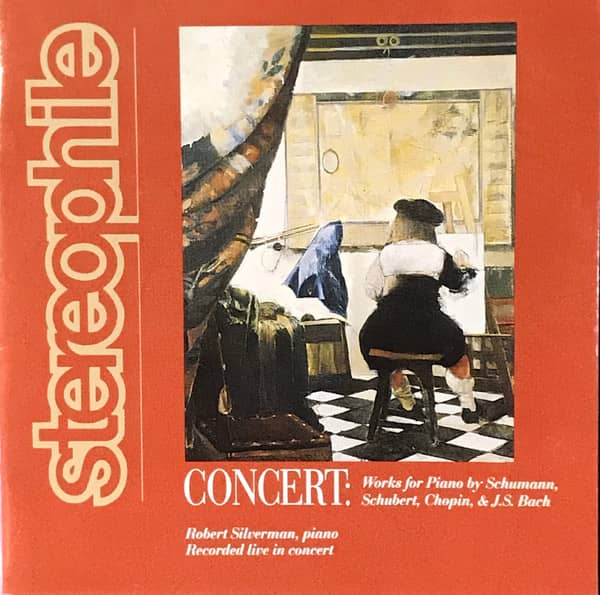 Robert Silverman – Concert: Piano Works By Schumann, Schubert, Chopin, & J.S. Bach