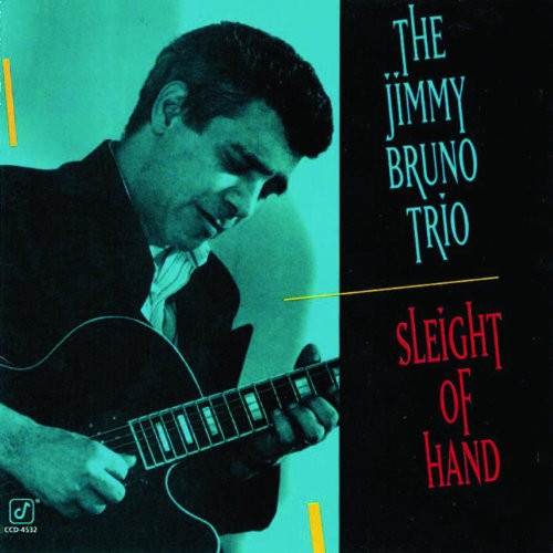 The Jimmy Bruno Trio – Sleight Of Hand