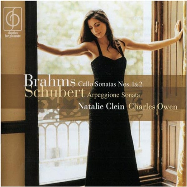 Brahms, Schubert, Natalie Clein, Charles Owen – Cello Sonatas Nos. 1 & 2, Arpeggione Sonata