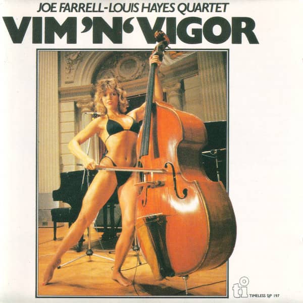 Joe Farrell-Louis Hayes Quartet – Vim 'N' Vigor