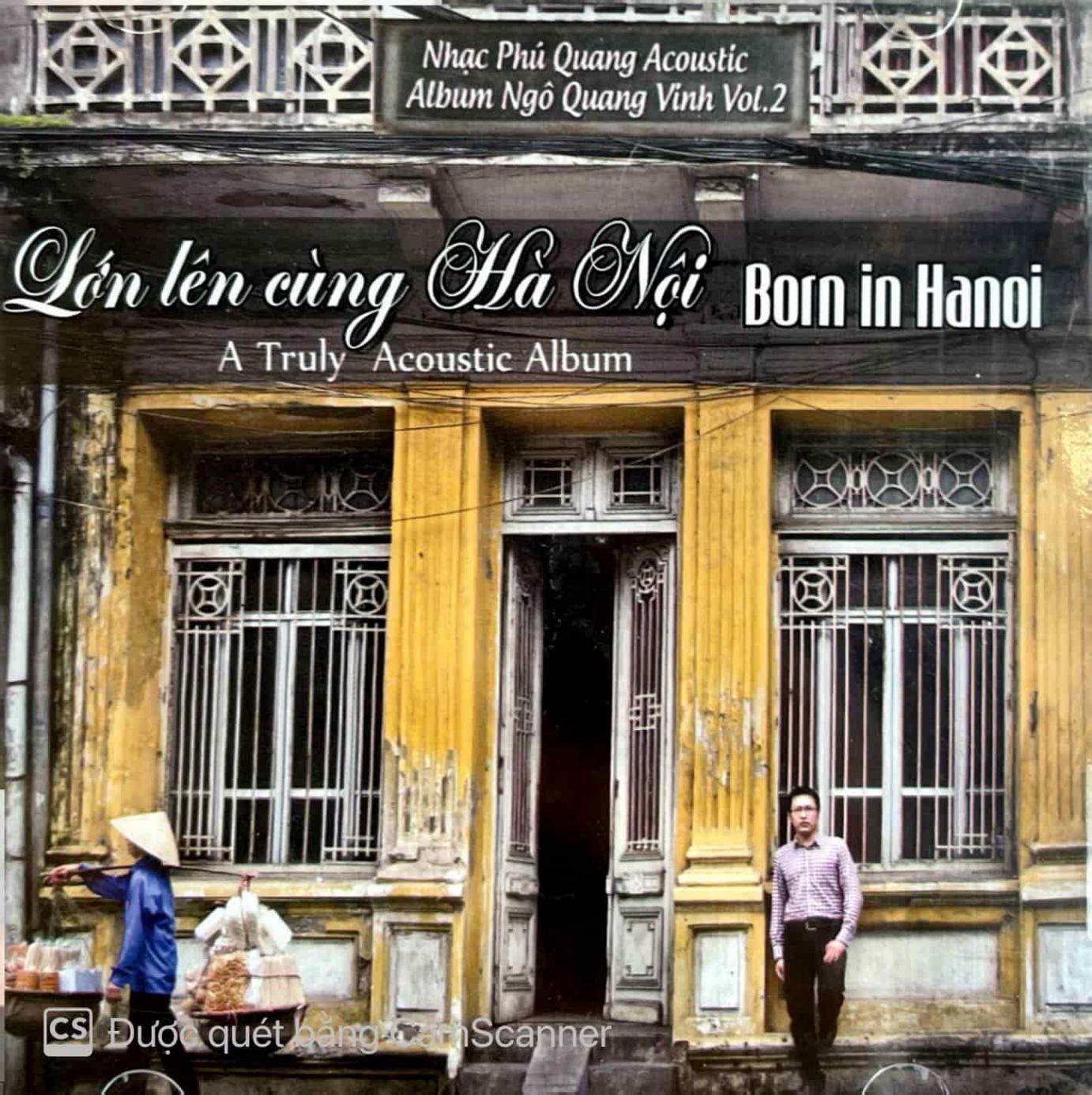 Ngô Quang Vinh -  Lớn Lên Cùng Hà Nội Vol 2