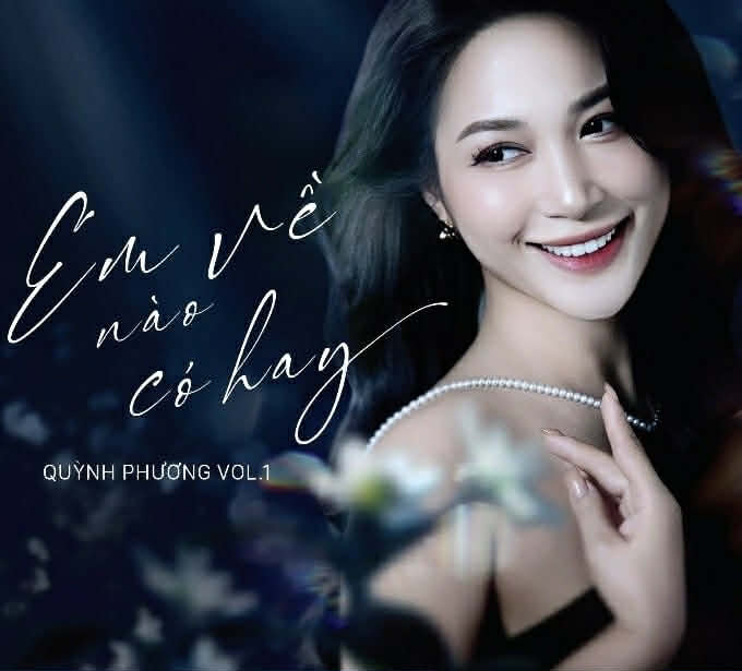 Quỳnh Phương - Em Về Nào Có Hay