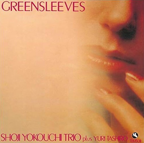 Shoji Yokouchi Trio Plus Yuri Tashiro – Greensleeves